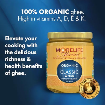MoreLife Market Organic Classic Ghee | Traditional Ayurvedic Clarified Butter for Cooking & Wellness | Digestion & Skin Health – Lactose-Free, Preservative-Free | Ayurvedic Ghee – 9oz