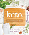Keto: The Complete Guide to Success on The Ketogenic Diet, including Simplified Science and No-cook Meal Plans (Keto: The Complete Guide to Success on the Ketogenic Diet Series)
